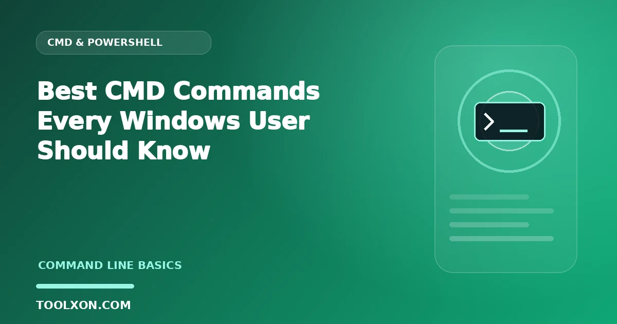 Best CMD Commands Every Windows User Should Know