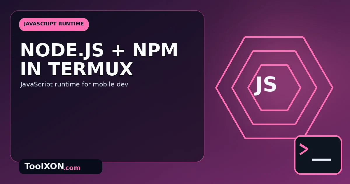 How to Install Node.js and npm in Termux