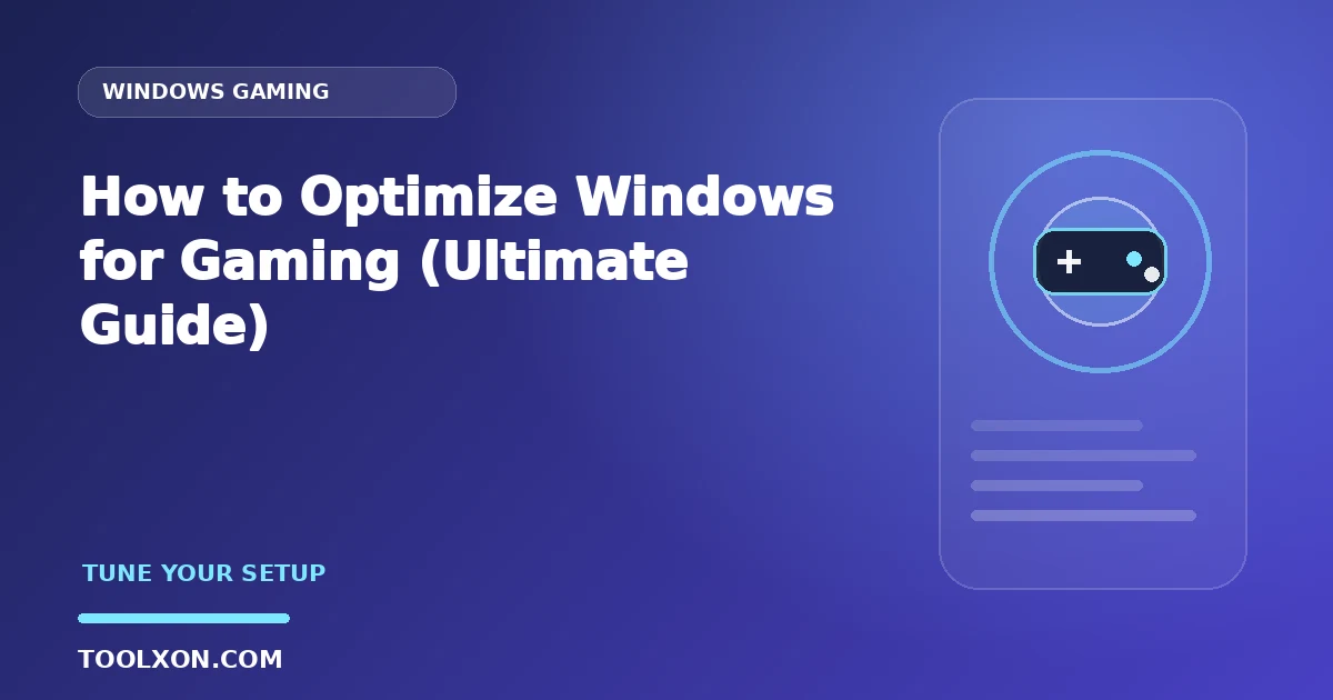 How to Optimize Windows for Gaming (Ultimate Guide)