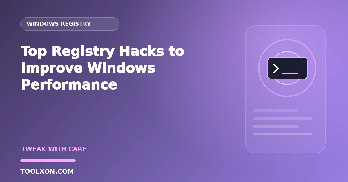 Top Registry Hacks to Improve Windows Performance